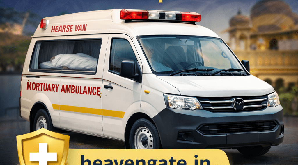 Hearse van services in Jaipur with mortuary ambulance for safe and dignified body transportation