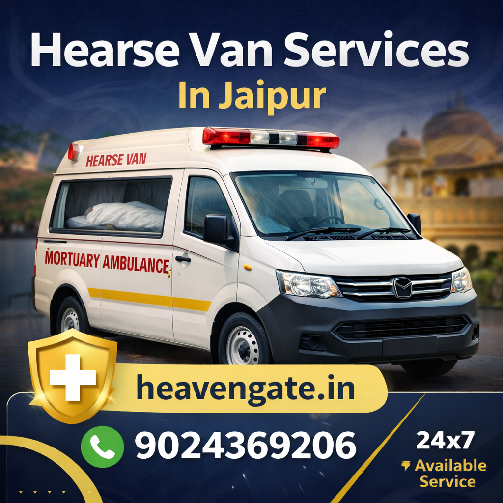 Hearse van services in Jaipur with mortuary ambulance for safe and dignified body transportation