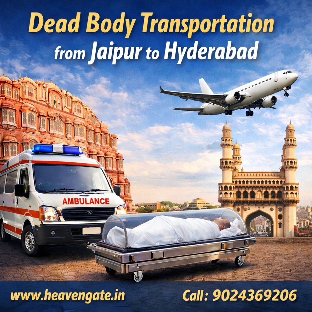 Dead Body Transportation from Jaipur to Hyderabad with ambulance and air cargo