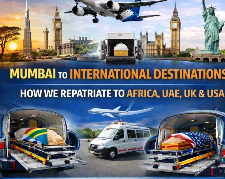 International dead body repatriation from Mumbai to Africa UAE UK USA