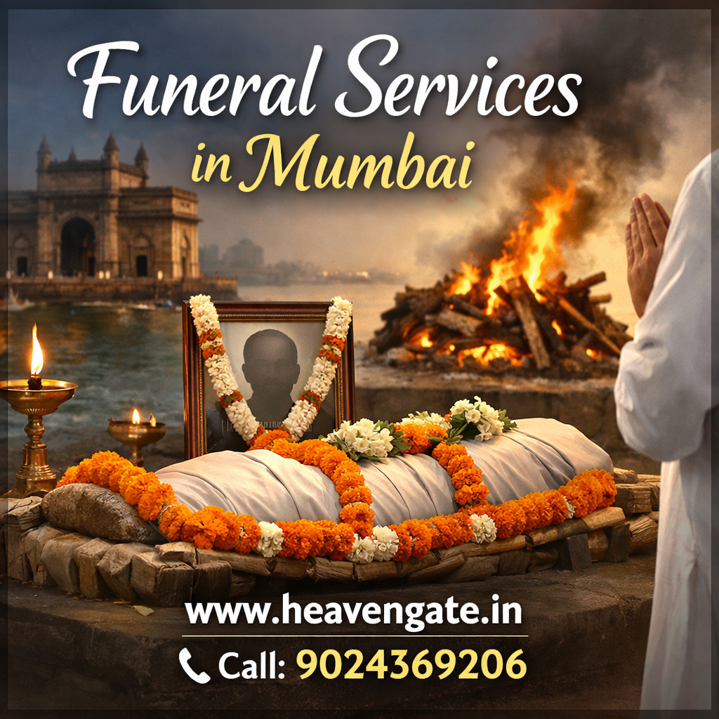 Funeral Services in Mumbai by Heaven Gate – 24/7 Complete Last Rites Support