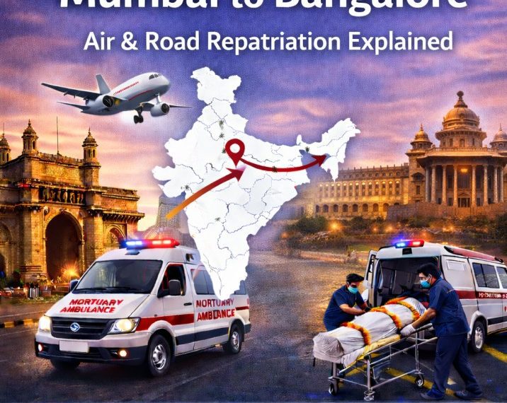 Dead body repatriation from Mumbai to Bangalore by air and road