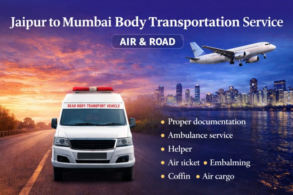Jaipur to Mumbai dead body transportation service by air and road