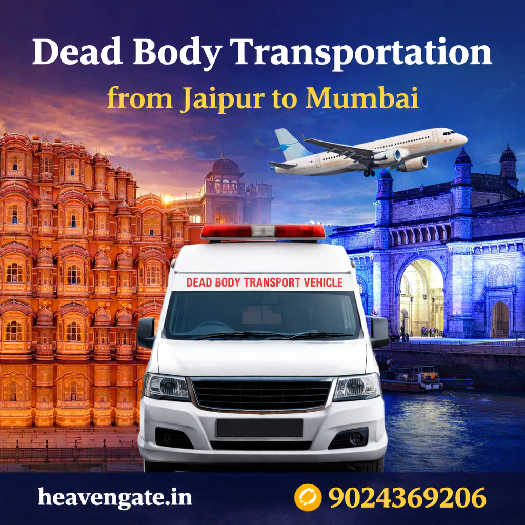 Dead body transportation from Jaipur to Mumbai by road and air ambulance