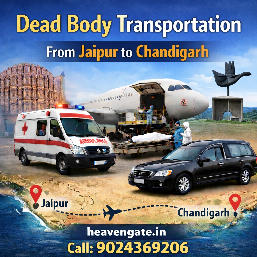 Dead Body Transportation from Jaipur to Chandigarh by Heaven Gate Funeral Care