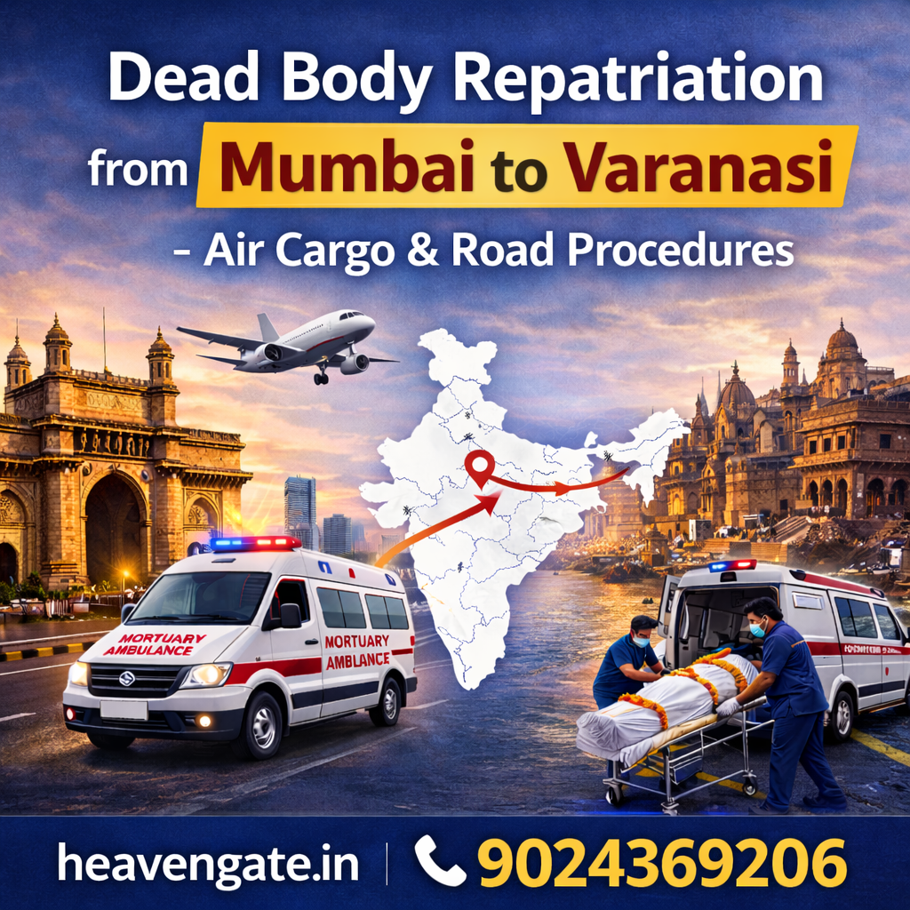 Dead body repatriation from Mumbai to Varanasi by air cargo and road