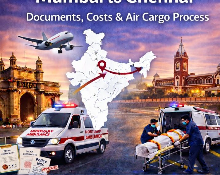 Dead body repatriation from Mumbai to Chennai by air and road