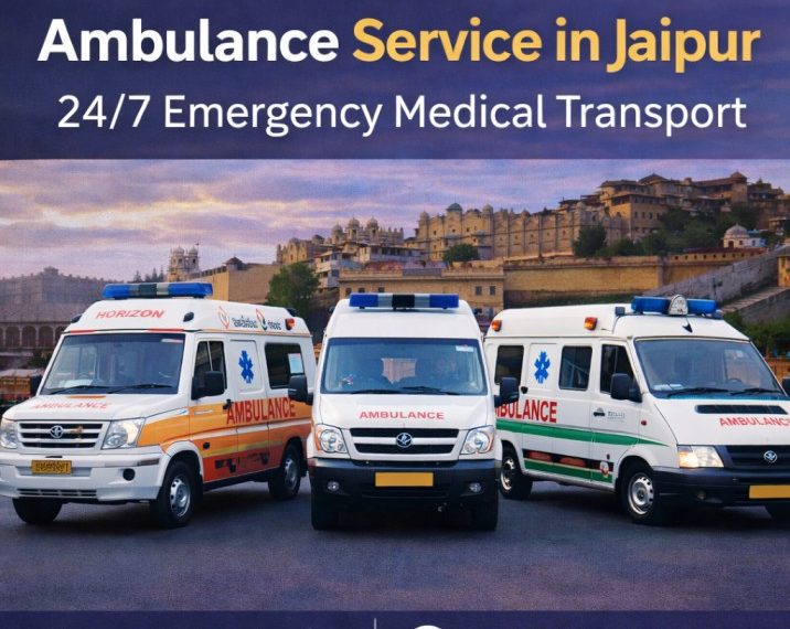 Ambulance service in Jaipur with emergency medical transport vehicles and 24/7 patient transfer support