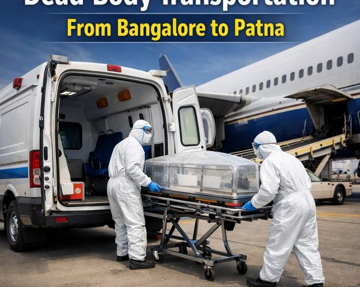 Dead Body Transportation from Bangalore to Patna ambulance and air cargo service