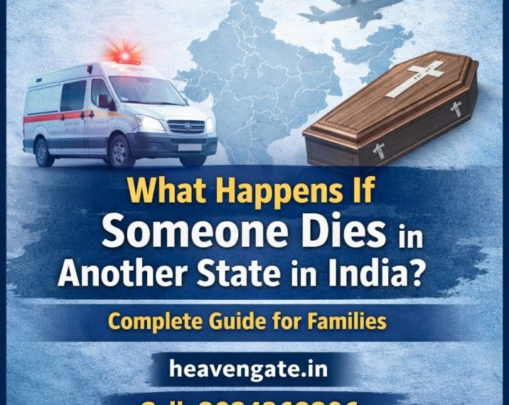 What happens if someone dies in another state in India dead body transportation guide