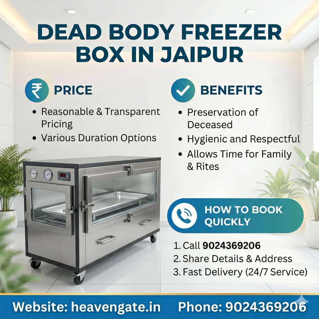 Dead body freezer box in Jaipur for body preservation service by Heaven Gate Funeral Care