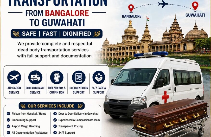 Dead Body Transportation from Bangalore to Guwahati ambulance and air cargo service poster with contact number