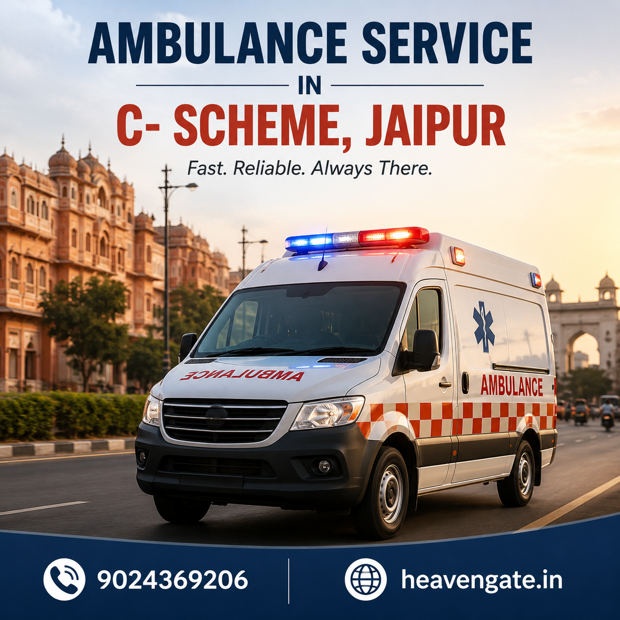 Ambulance Service in C-Scheme Jaipur with 24/7 emergency medical transportation and quick response by Heaven Gate.
