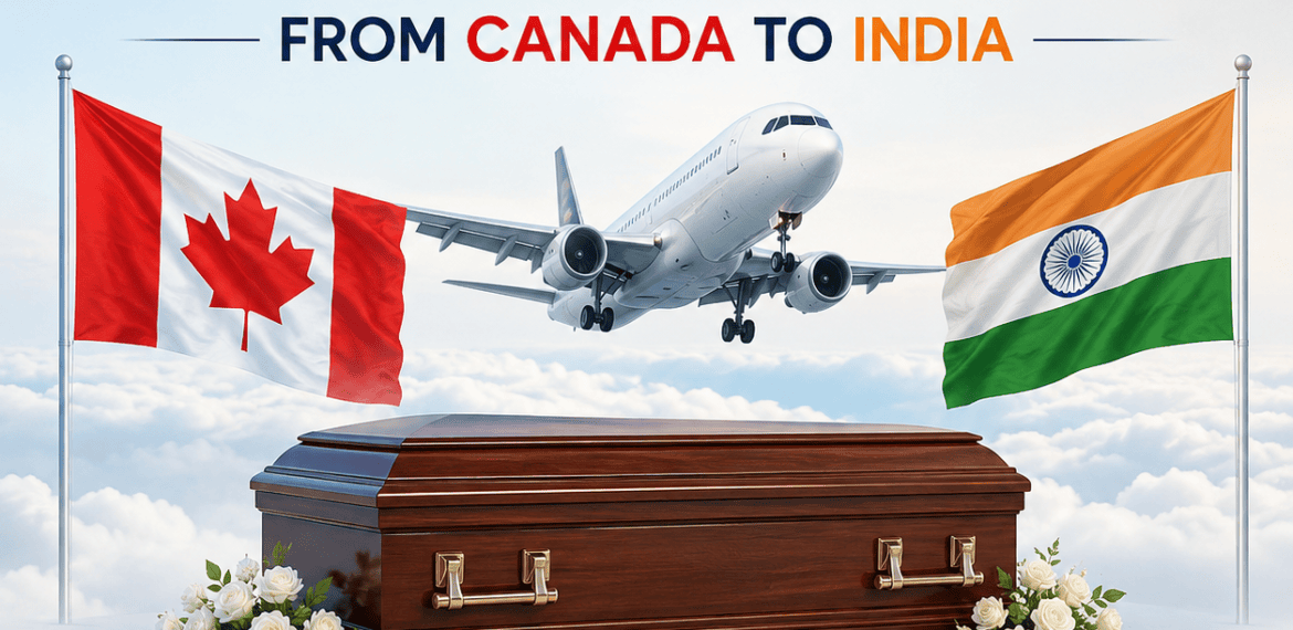 Dead Body Transportation From Canada to India service by Heavengate for safe and dignified repatriation assistance