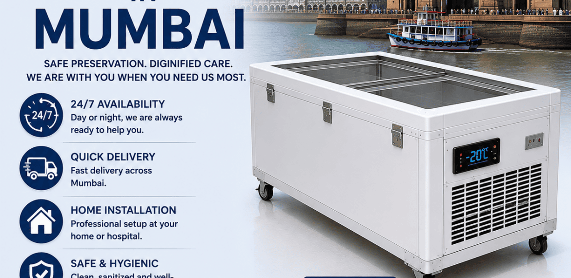 Freezer box on rent in Mumbai for temporary body preservation and emergency funeral support.