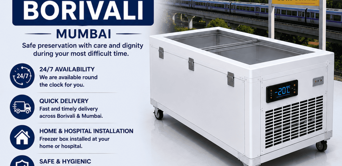 Freezer Box Services in Borivali Mumbai with 24/7 availability, quick delivery, and home or hospital installation.