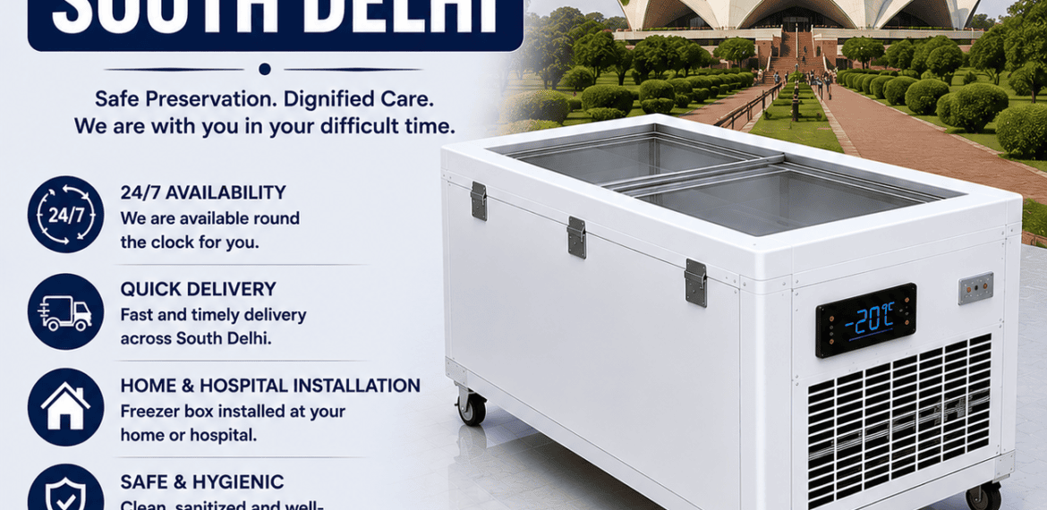 Freezer Box Service in South Delhi with 24/7 emergency support, quick delivery, and home or hospital installation.