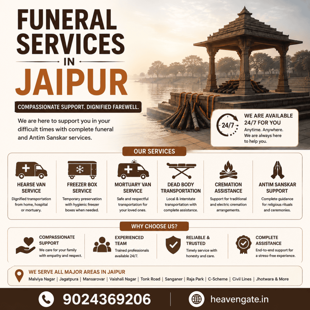 Funeral Services in Jaipur with 24/7 cremation assistance, hearse van, freezer box, mortuary van, and Antim Sanskar support.