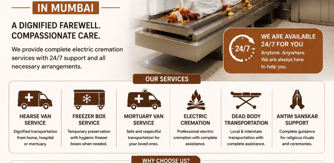 Electric Cremation Service in Mumbai with 24/7 funeral assistance, hearse van, freezer box, mortuary van, and Antim Sanskar support.