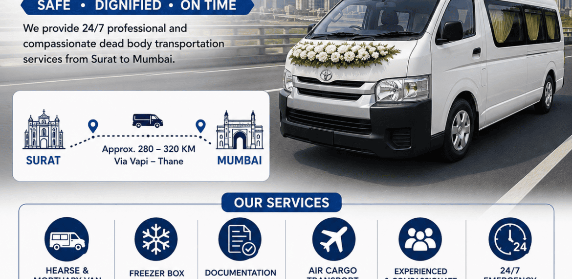 Dead body transportation from Surat to Mumbai using hearse van and mortuary van with safe interstate funeral transport service.