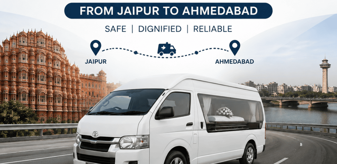 Interstate dead body transportation from Jaipur to Ahmedabad by hearse van