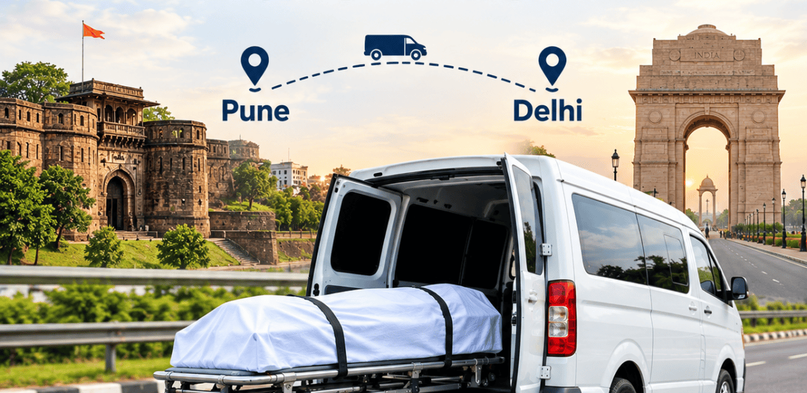 Dead body transportation from Pune to Delhi