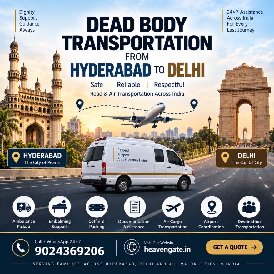 Dead body transportation from Hyderabad to Delhi by road and air