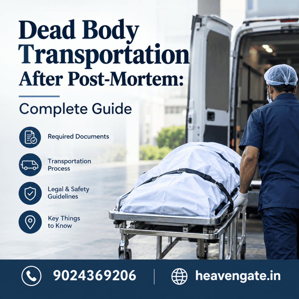 Dead Body Transportation After Post-Mortem: Complete Guide