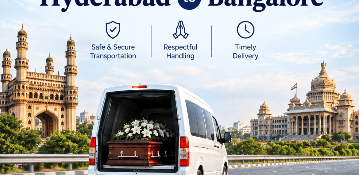 Dead Body Transportation from Hyderabad to Bangalore
